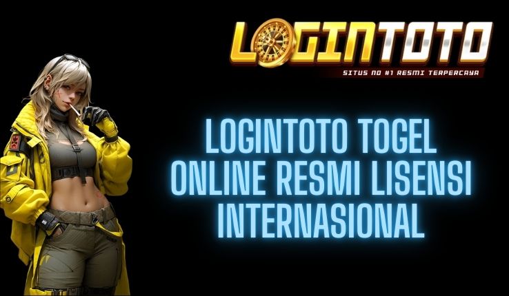 LOGINTOTO TOGEL ONLINE RESMI LISENSI INTERNASIONAL